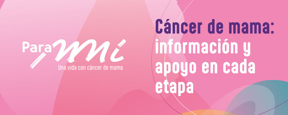 Para Mmí Una Vida con Cáncer de Mama Banner